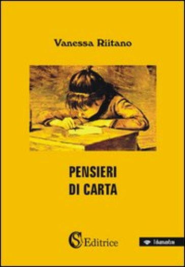 Pensieri di carta - Vanessa Riitano