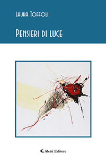 Pensieri di luce - Laura Toffoli