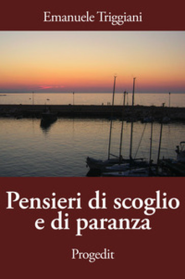 Pensieri di scoglio e di paranza - Emanuele Triggiani