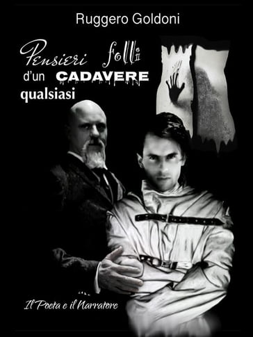 Pensieri folli d'un cadavere qualsiasi - Ruggero Goldoni