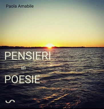 Pensieri in Poesie - Paola Amabile