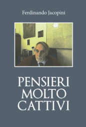 Pensieri molto cattivi