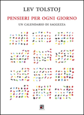 Pensieri per ogni giorno. Un calendario di saggezza