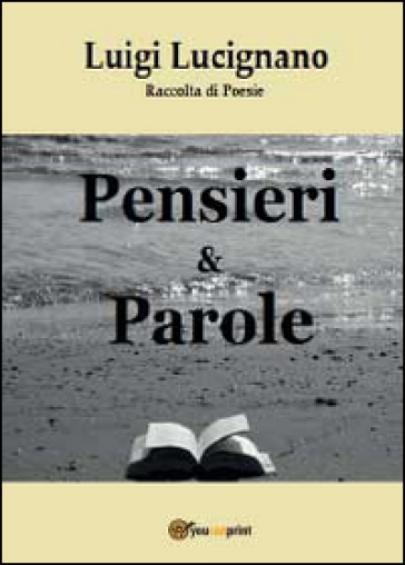 Pensieri & parole - Luigi Lucignano