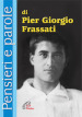 Pensieri e parole di Pier Giorgio Frassati