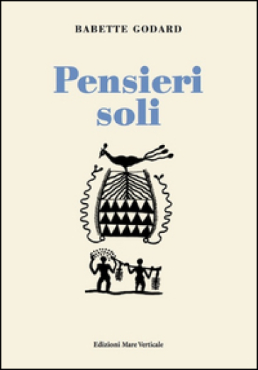 Pensieri soli - Babette Godard