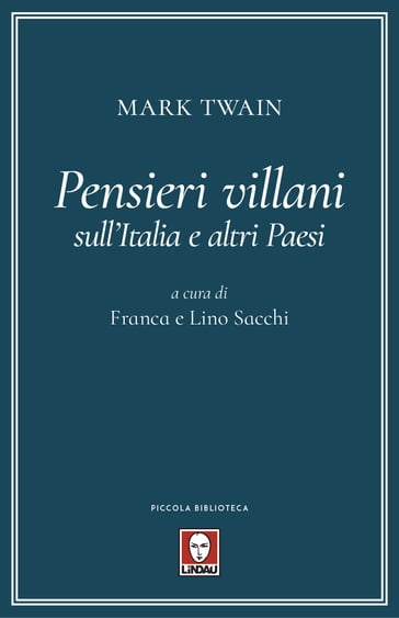 Pensieri villani sull'Italia e altri Paesi - Franca Sacchi - Lino Sacchi - Twain Mark