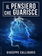 Il Pensiero che Guarisce - Edizione integrale