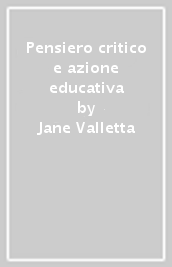 Pensiero critico e azione educativa