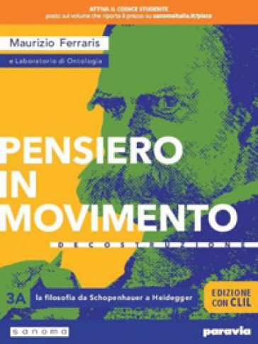 Pensiero in movimento. Contemplazione. Ediz. con CLIL. Per le Scuole superiori. Con e-book. Con espansione online. Vol. 3 - Maurizio Ferraris