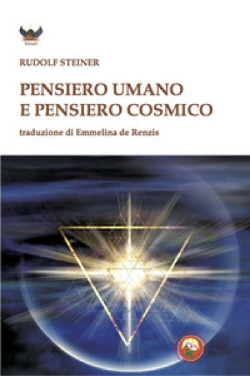 Pensiero umano e pensiero cosmico - Rudolph Steiner