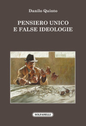 Pensiero unico e false ideologie