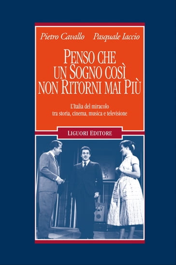 Penso che un sogno così non ritorni mai più - Pasquale Iaccio - Pietro Cavallo