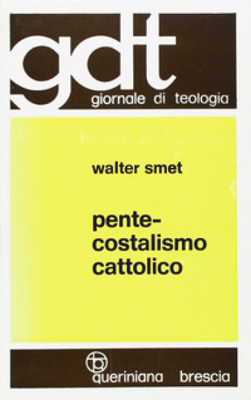 Pentecostalismo cattolico - Walter Smet