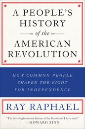 A People s History of the American Revolution
