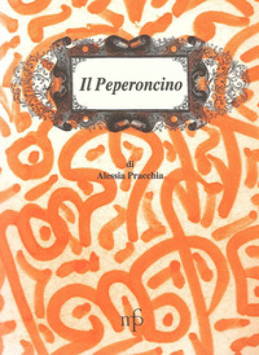 Peperoncino - Alessia Pracchia