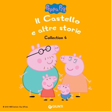 Peppa Pig Collection n. 4: Il castello e altre storie - Silvia D