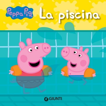 Peppa Pig. La piscina - Silvia D