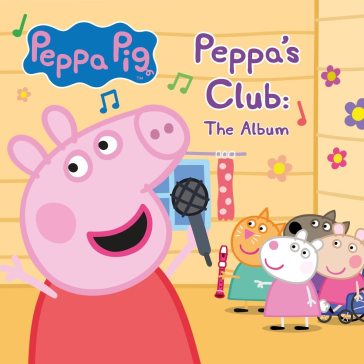 Peppa's club: the album - PEPPA PIG