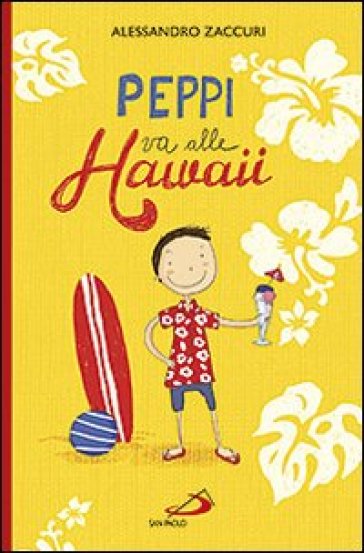 Peppi va alle Hawaii - Alessandro Zaccuri