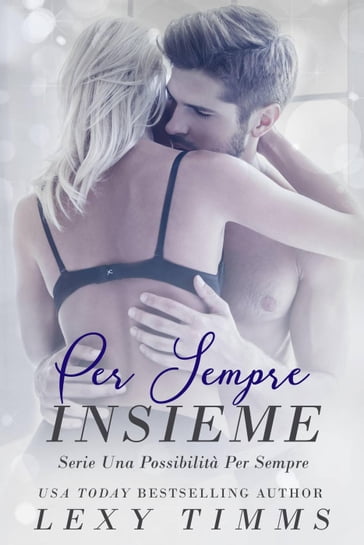 Per Sempre Insieme - Lexy Timms