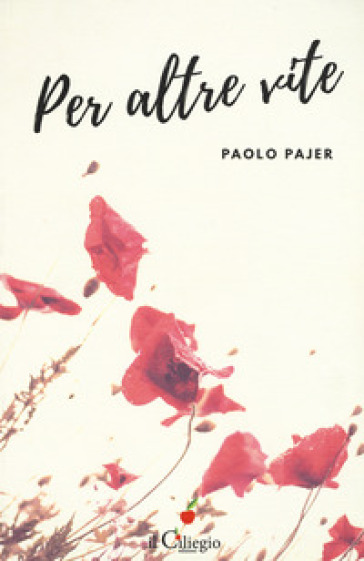 Per altre vite - Paolo Pajer