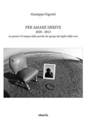 Per amare derive 2020-2013