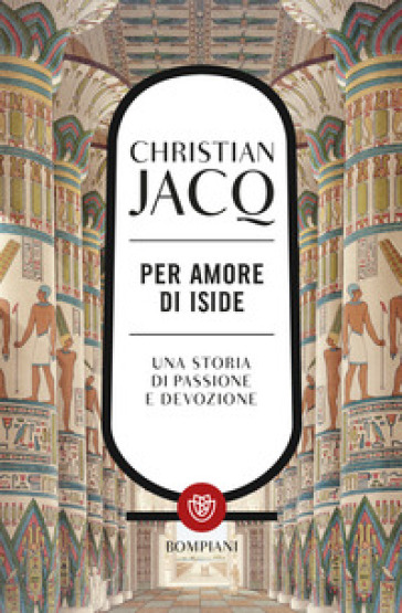 Per amore di Iside - Christian Jacq