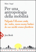 Per una antropologia della mobilità