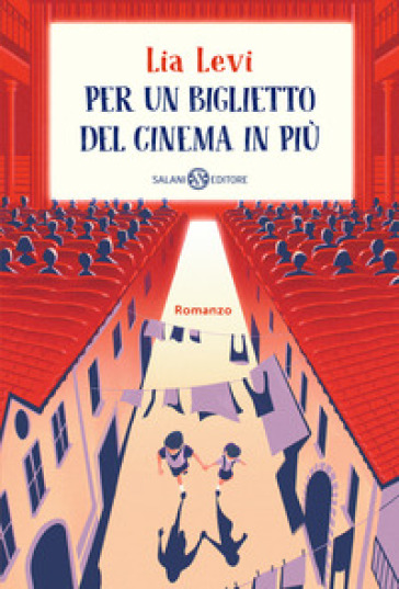 Per un biglietto del cinema in più - Lia Levi