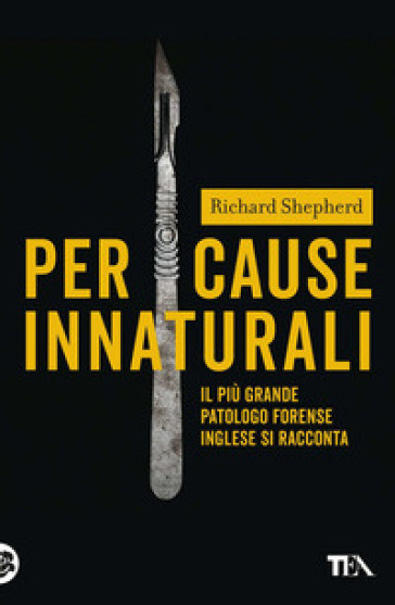 Per cause innaturali - Richard Shepherd