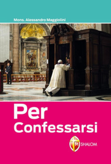 Per confessarsi - Alessandro Maggiolini