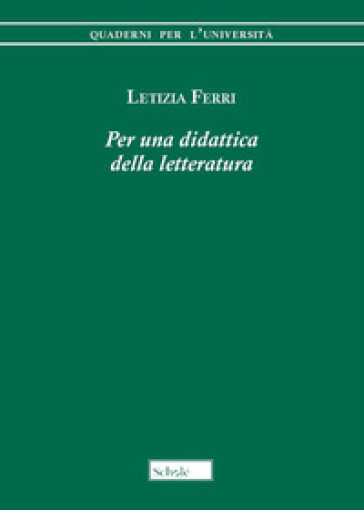 Per una didattica della letteratura - Letizia Ferri