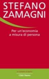 Per un economia a misura di persona