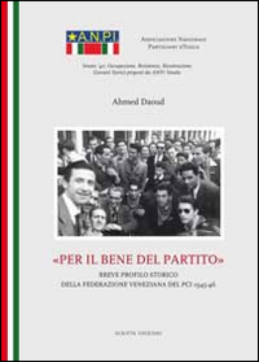 Per il bene del partito - Ahmed Daoud