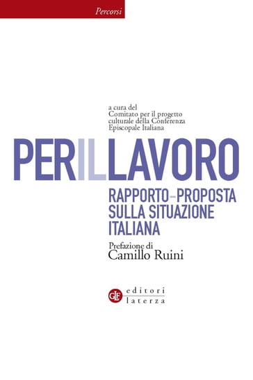 Per il lavoro - Camillo Ruini - Comitato per il Progetto Culturale della Conferenza Episcopale Italiana