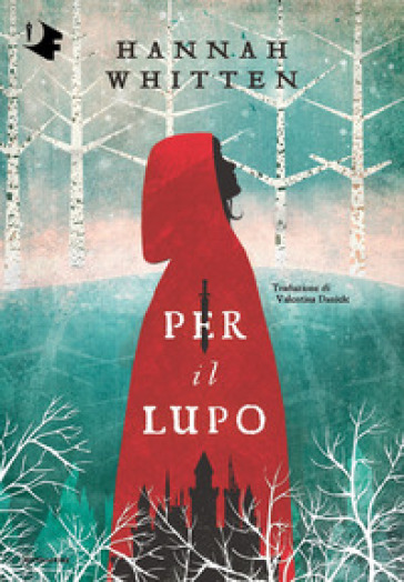 Per il lupo - Hannah Whitten