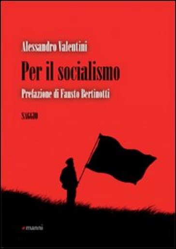 Per il socialismo - Alessandro Valentini