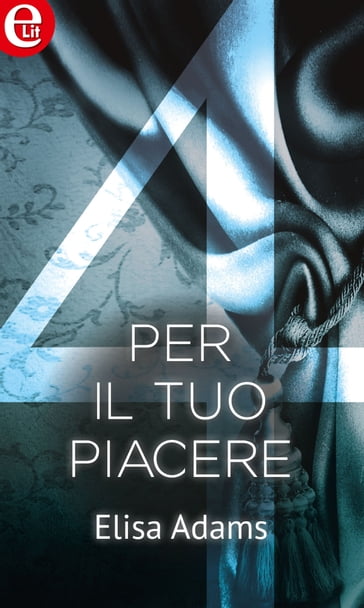 Per il tuo piacere (eLit) - Elisa Adams