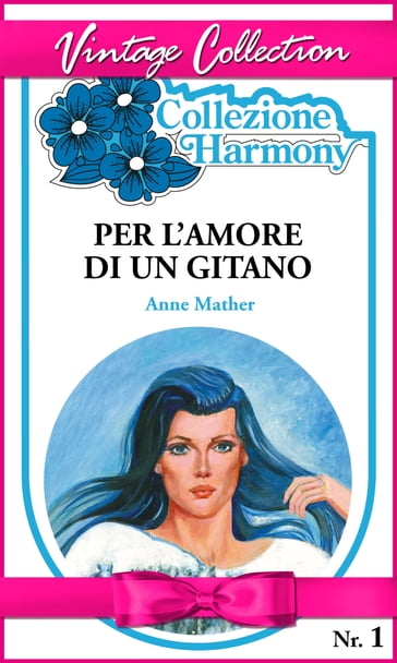 Per l'amore di un gitano - Anne Mather