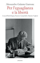 Per l eguaglianza e la libertà