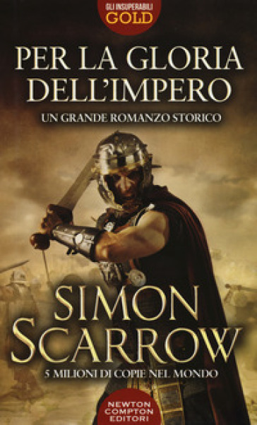 Per la gloria dell'impero - Simon Scarrow