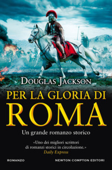 Per la gloria di Roma - Douglas Jackson
