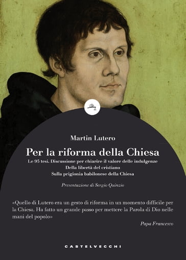 Per la riforma della chiesa - Martin Lutero