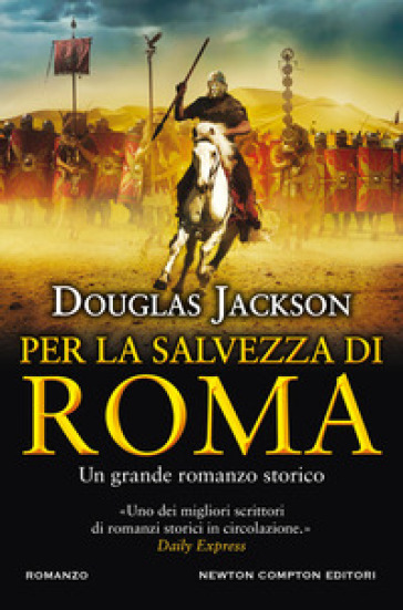 Per la salvezza di Roma - Douglas Jackson