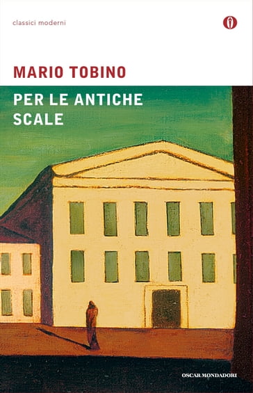 Per le antiche scale - Mario Tobino