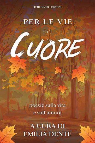 Per le vie del cuore - AA.VV