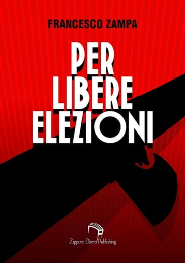 Per libere elezioni - Francesco Zampa - Francesco Gaggia (copertina)