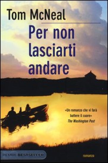 Per non lasciarti andare - Tom McNeal