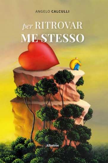 Per ritrovar me stesso - Angelo Calculli